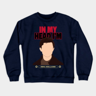 in my head im mrs holland Crewneck Sweatshirt