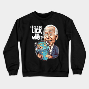 Lick The World Crewneck Sweatshirt