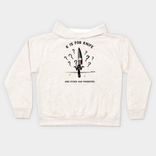 K is for...KNIFE? Kids Hoodie