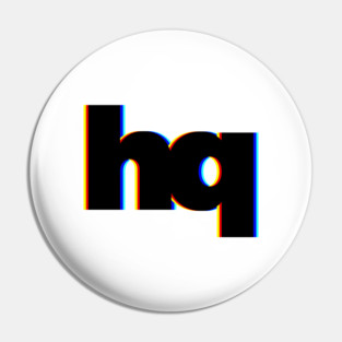 HQ High Quality Pin