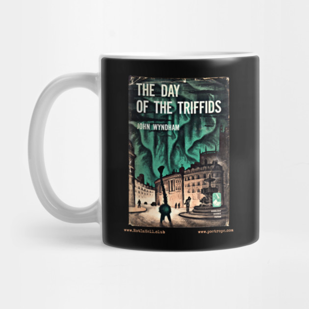 DAY OF THE TRIFFIDS by John Wyndham –– Mug & Travel Mug by Rot In Hell Club