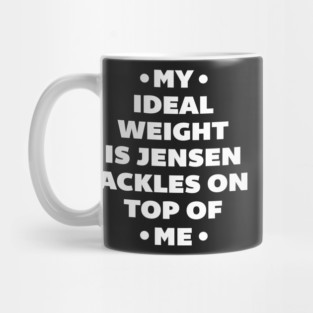 My Ideal Weight is Jensen Ackles Mug