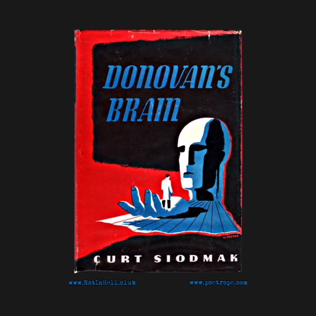 DONOVAN’S BRAIN by Curt Siodmak by Rot In Hell Club