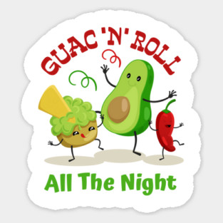 Guac 'N' Roll All The Night Guacamole Lovers Cinco De Mayo Fiesta Squad Funny Mexican Food Men Women Kids Magnet