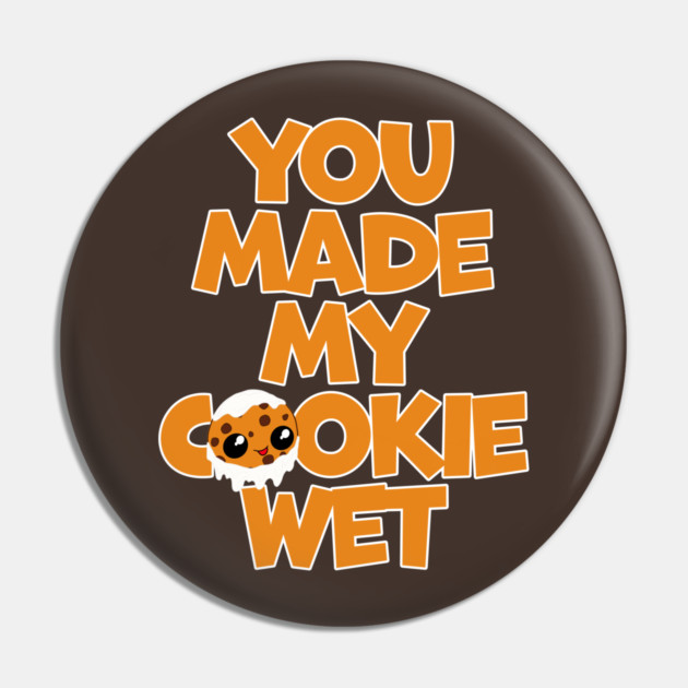 Milk and Chocolate Chip Cookie Kawaii You Made My Cookie Wet Pin by belownormal