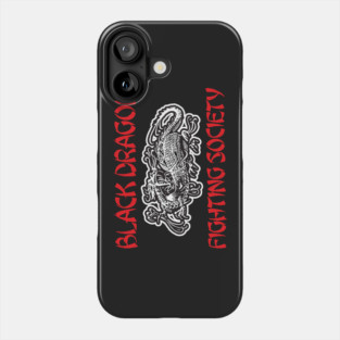 Black Dragon Fighting Society Phone Case
