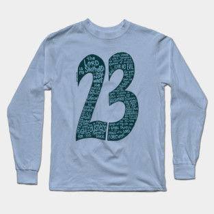 Psalm 23 Typography Design - Inspirational Bible Verse Art Long Sleeve T-Shirt