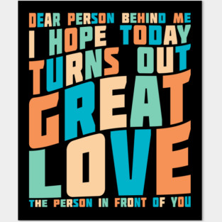 Dear Person Behind Me I Hope Today Positive Retro Posters and Art
