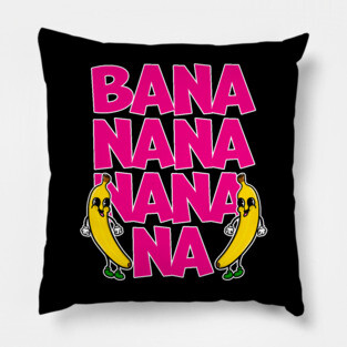 Funny Retro Banana Na Na Na Na Pillow