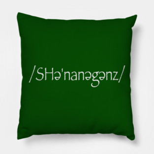 Shenanigans Pillow