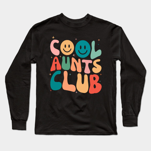 Retro Cool Aunts Club Long Sleeve T-Shirt by The WYLD Tribe