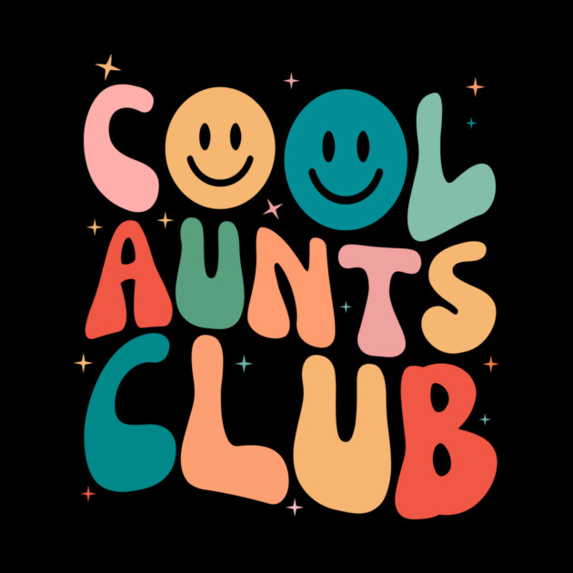 Retro Cool Aunts Club by The WYLD Tribe