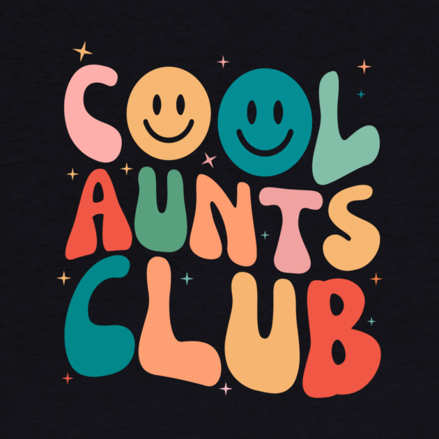 Retro Cool Aunts Club by The WYLD Tribe