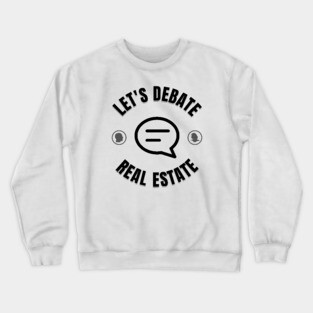 Real Estate Agent, real estate clothing and accessories, real estate shirt, gift for broker, broker gift, real estate branding, real estate t-shirt, funny real estate, real estate gift, gift for agent Crewneck Sweatshirt