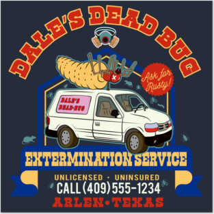 Dale's Dead Bug Service Posters and Art