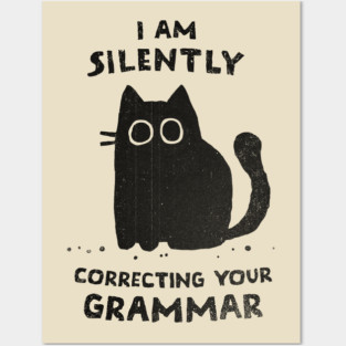 Silently Correcting Your Grammar Posters and Art