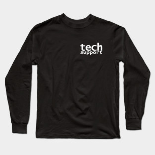 Look Closely Tech Support Typography Minimal White Text Long Sleeve T-Shirt
