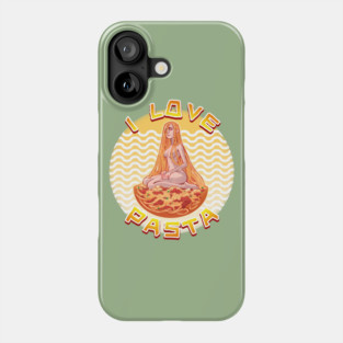 I Love Pasta Phone Case