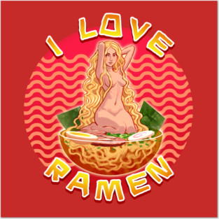 I Love Ramen Posters and Art