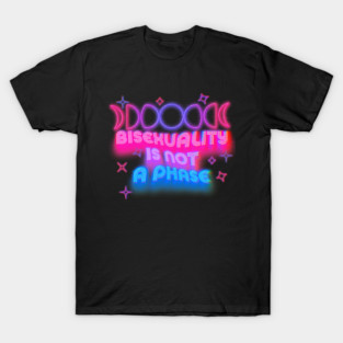 Bisexuality is not a phase - futuristic design T-Shirt
