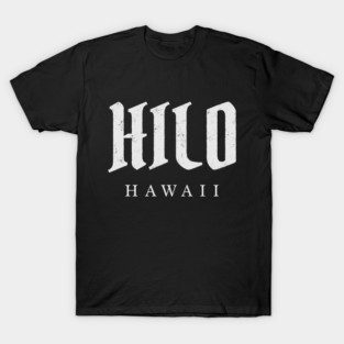 Hilo, Hawaii T-Shirt