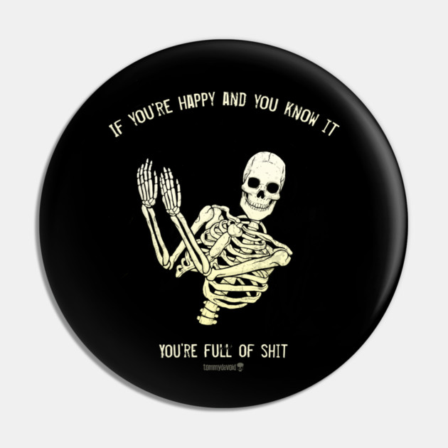 The Truth Hurts Pin by Tommy Devoid