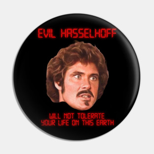EVIL HASSELHOFF / Garthe Knight Pin