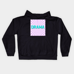 Drama Kids Hoodie