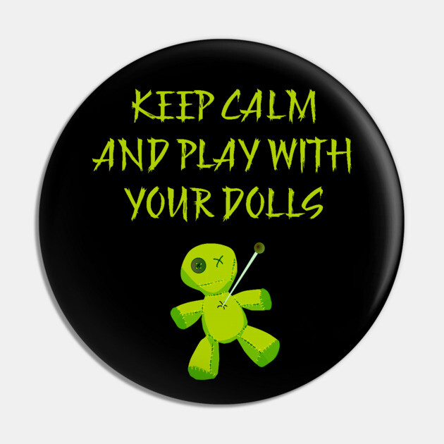 Play With Your Dolls Cheeky Witch Pin by Cheeky Witch