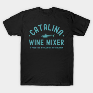 Step Brothers Catalina Wine Mixer T-Shirt