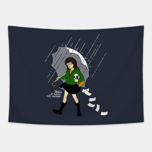 When it Rains, She enjoys Tapestry