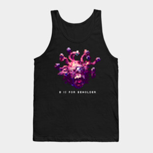 B is for Beholder Tank Top