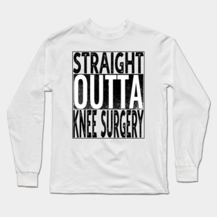 Knee Surgery Long Sleeve T-Shirt