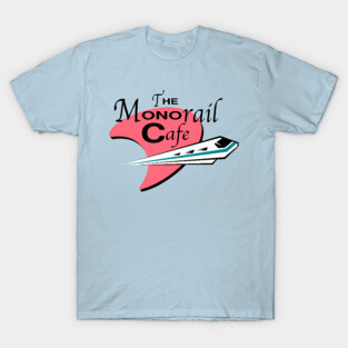 The Monorail Cafe T-Shirt