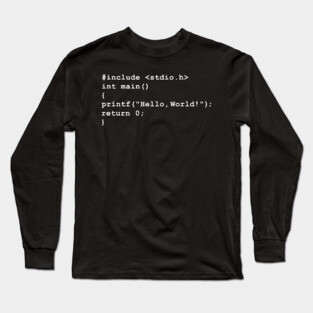 Hello World C programming language Coding Long Sleeve T-Shirt