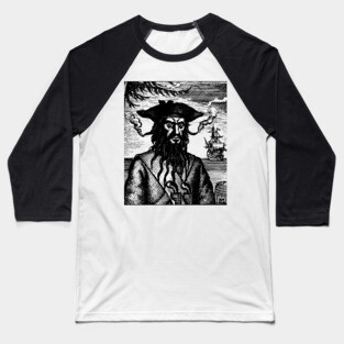 Blackbeard the Pirate! Baseball T-Shirt