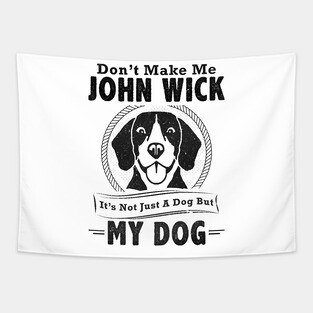 My Dog | John Wick Tapestry