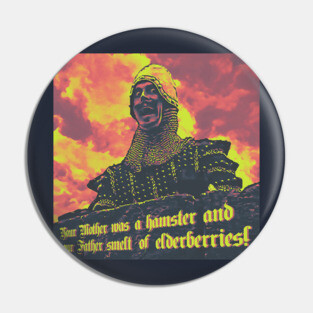 Your Mother Was a Hamster Pin