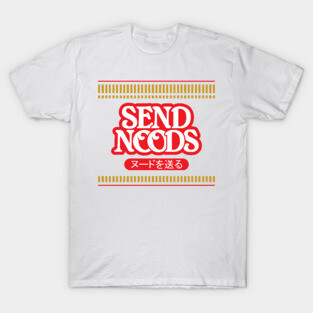 Send Noods - Cup Noodles T-Shirt