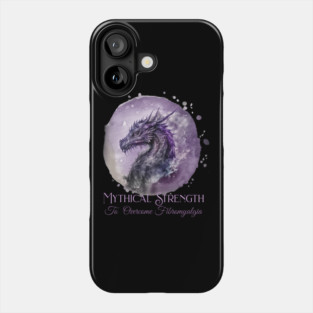 Fibromyalgia Awareness Mythical Strength To Overcome Fibromyalgia Dragon Phone Case