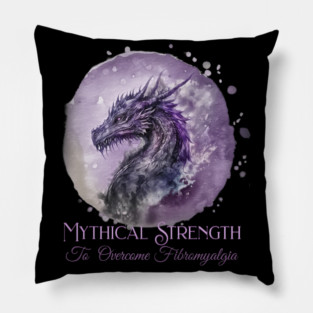 Fibromyalgia Awareness Mythical Strength To Overcome Fibromyalgia Dragon Pillow