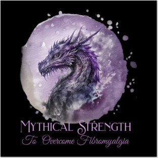 Fibromyalgia Awareness Mythical Strength To Overcome Fibromyalgia Dragon Posters and Art