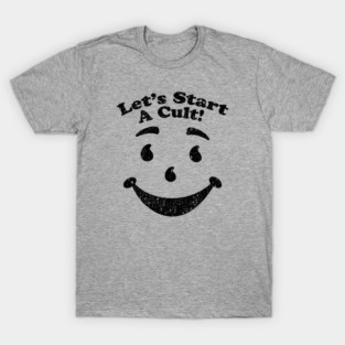 Lets Start A Cult Vintage T-Shirt