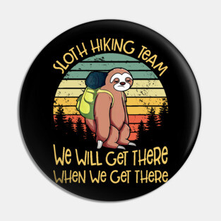 Sloth Hiking Team TShirt Vintage Sloth T Shirt Gift Pin