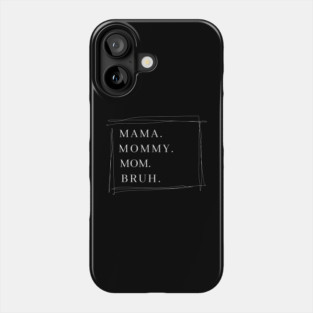 Mama Graphic Shirts for Women Mothers Day Mama Mommy Mom Bruh Phone Case