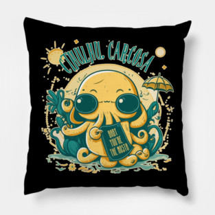 Cthulhu, Carcosa, Baby You're the Mosta - Cthulhu Design Pillow