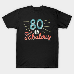 80th Birthday T-shirt T-Shirt