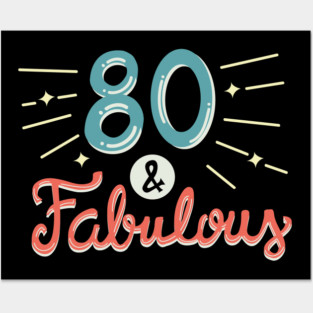80th Birthday T-shirt Posters and Art