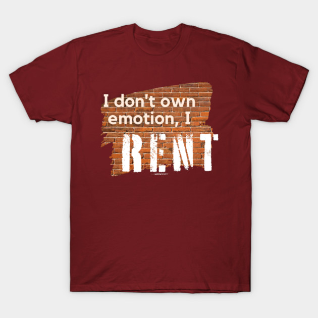 I don't own emotion T-Shirt by SandyJam