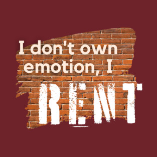 I don't own emotion T-Shirt